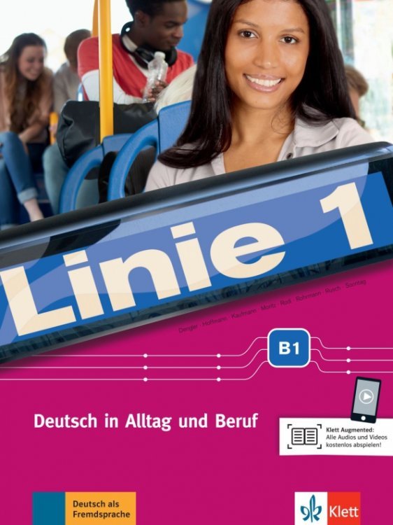 Linie 1 B1. Deutsch in Alltag und Beruf. Kurs- und Übungsbuch mit Audios und Videos