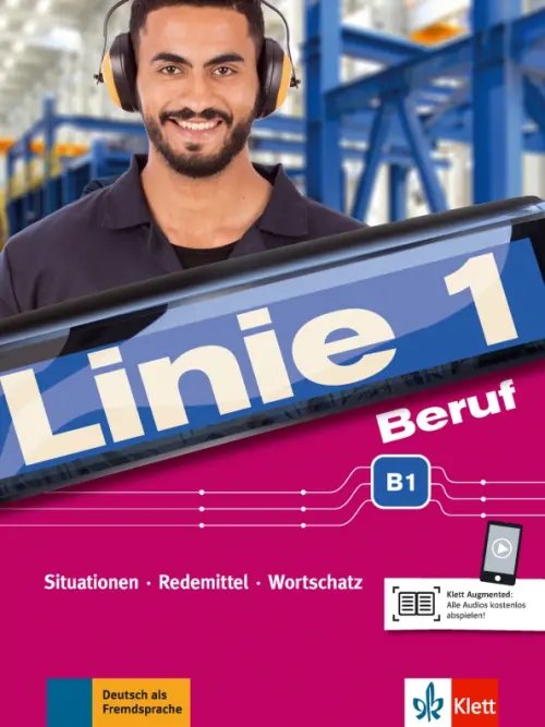 Linie 1 Beruf B1. Situationen, Redemittel, Wortschatz. Kurs- und Übungsbuch mit Audios