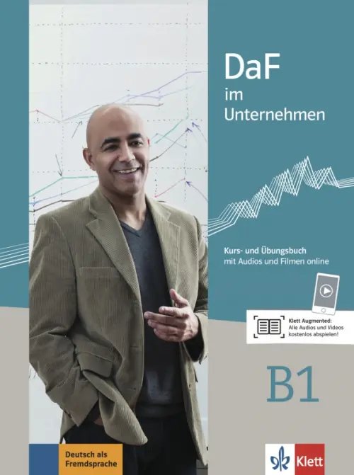 DaF im Unternehmen B1. Kurs- und Übungsbuch mit Audios und Filmen