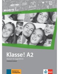 Klasse! A2. Deutsch für Jugendliche. Intensivtrainer