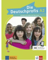 Die Deutschprofis A2. Kursbuch mit Audios und Clips