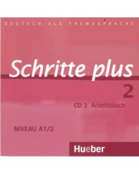 Schritte plus 2. Audio-CD zum Arbeitsbuch mit interaktiven Übungen. Deutsch als Fremdsprache