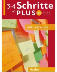 Schritte plus Neu 3+4. Intensivtrainer mit Audios online. Deutsch als Zweitsprache