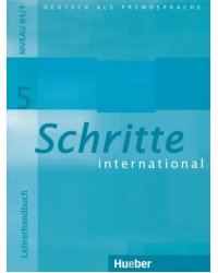 Schritte international 5. Lehrerhandbuch. Deutsch als Fremdsprache