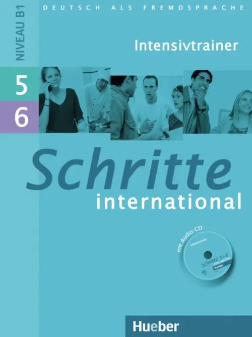 Schritte international 5+6. Intensivtrainer mit Audio-CD zu Band 5 und 6. Deutsch als Fremdsprache