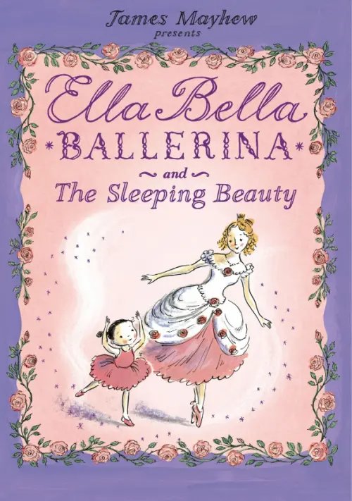 Ella Bella Ballerina and the Sleeping Beauty