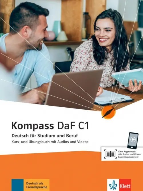 Kompass DaF C1. Deutsch für Studium und Beruf. Kurs- und Übungsbuch mit Audios und Videos