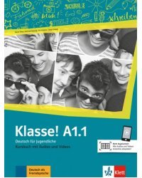 Klasse! A1.1. Deutsch für Jugendliche. Kursbuch mit Audios und Videos