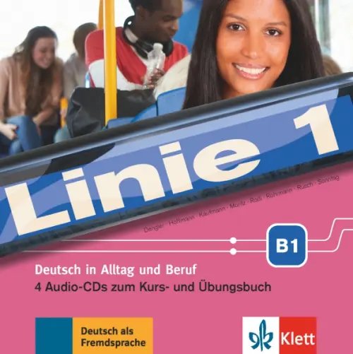 Linie 1 B1. Deutsch in Alltag und Beruf. 4 Audio-CDs zum Kurs- und Übungsbuch