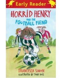 Horrid Henry and the Football