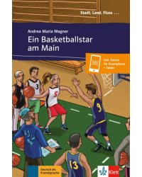 Ein Basketballstar am Main. Deutsch als Fremdsprache A1 + Online-Angebot