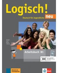 Logisch! neu B1. Deutsch für Jugendliche. Arbeitsbuch mit Audios