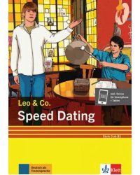 Speed Dating. Stufe 3. Leichte Lektüre für Deutsch als Fremdsprache + Online