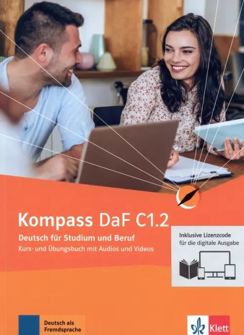 Kompass DaF C1.2. Deutsch für Studium und Beruf. Kurs- und Übungsbuch mit Audios-Videos. Teil 2