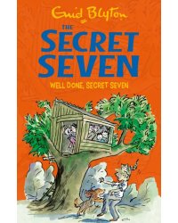 The Secret Seven. Well Done, Secret Seven