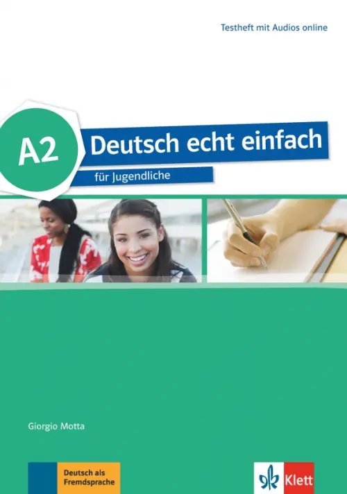 Deutsch echt einfach A2. Deutsch für Jugendliche. Testheft mit Audios