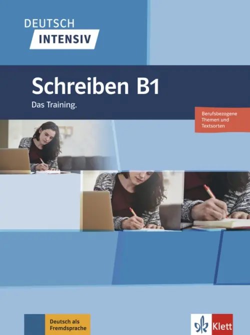 Deutsch intensiv. Schreiben B1. Das Training. Buch