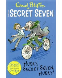 Hurry, Secret Seven, Hurry!