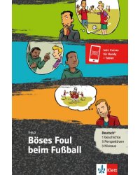 Böses Foul beim Fußball. Deutsch als Fremd- und Zweitsprache + Online-Angebot