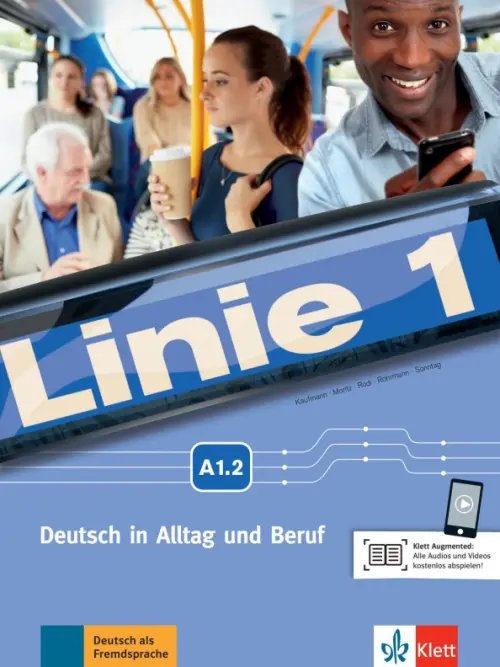 Linie 1 A1.2. Deutsch in Alltag und Beruf. Kurs- und Übungsbuch mit Audios und Videos