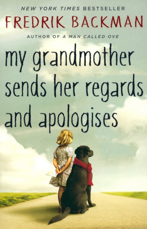 My Grandmother Sends Her Regards and Apologises