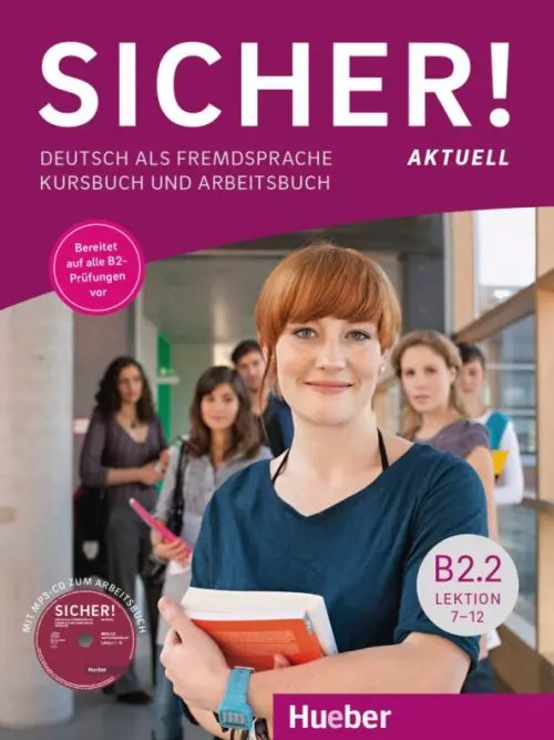 Sicher! aktuell B2.2. Kurs- und Arbeitsbuch mit MP3-CD zum Arbeitsbuch, Lektion 7-12