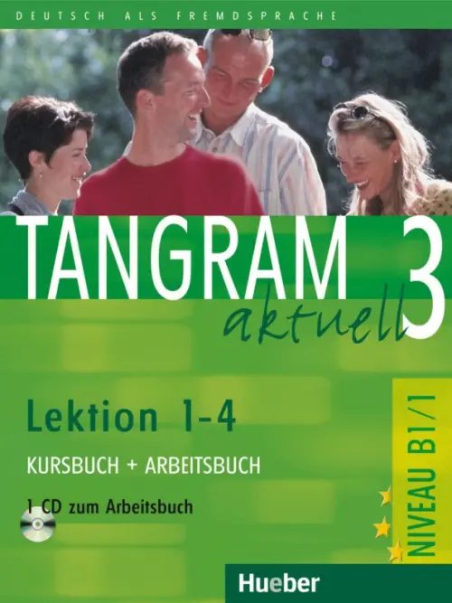 Tangram aktuell 3 – Lektion 1–4. Kursbuch + Arbeitsbuch mit Audio-CD zum Arbeitsbuch