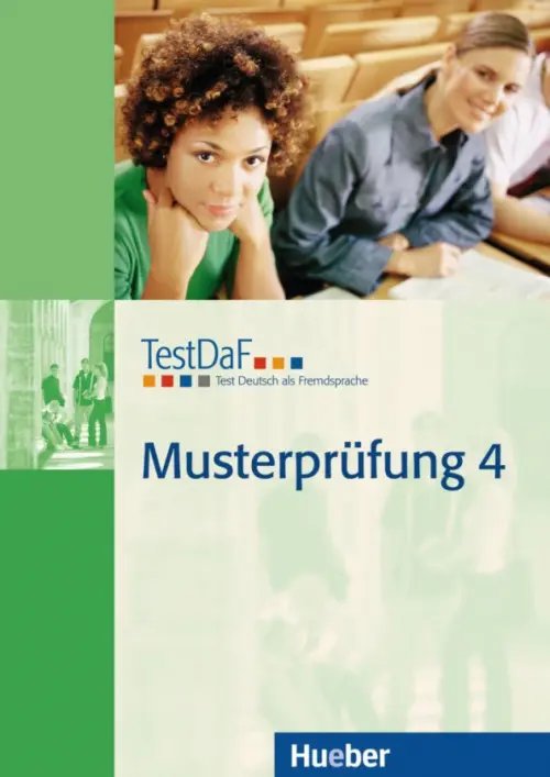 TestDaF Musterprüfung 4. Heft mit Audio-CD. Deutsch als Fremdsprache