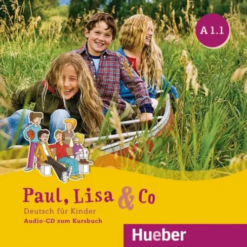 Paul, Lisa &amp; Co A1.1. Audio-CD. Deutsch für Kinder. Deutsch als Fremdsprache