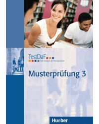 TestDaF Musterprüfung 3. Heft mit Audio-CD. Test Deutsch als Fremdsprache. Deutsch als Fremdsprache