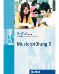 TestDaF Musterprüfung 5. Heft mit Audio-CD. Test Deutsch als Fremdsprache. Deutsch als Fremdsprache