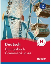 Deutsch Übungsbuch Grammatik A2-B2