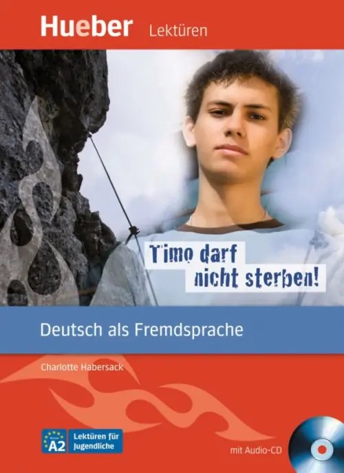 Timo darf nicht sterben! Leseheft mit Audio-CD. Deutsch als Fremdsprache