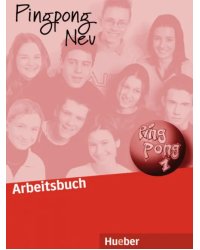 Pingpong Neu 1. Arbeitsbuch. Dein Deutschbuch. Deutsch als Fremdsprache