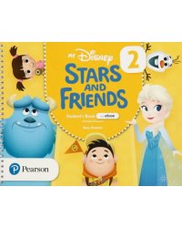 My Disney Stars and Friends 2. Student's Book with eBook + eBook &amp; Digital Resources