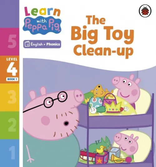 The Big Toy Clean-up. Level 4 Book 1