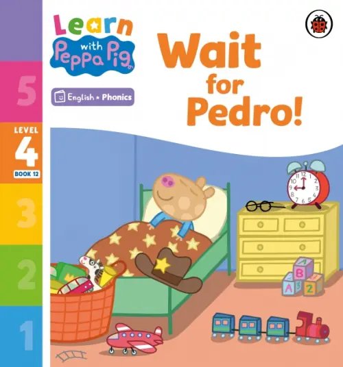 Wait for Pedro! Level 4 Book 12