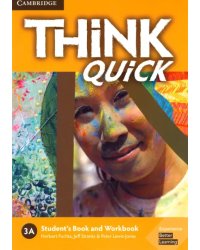 Think Quick. 3A. Student's Book and Workbook