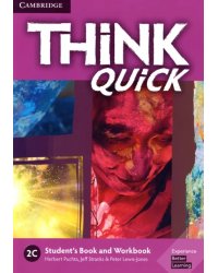 Think Quick. 2C. Student's Book and Workbook