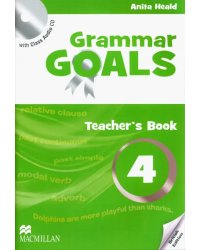 Grammar Goals. Level 4. Teacher's Book Pack