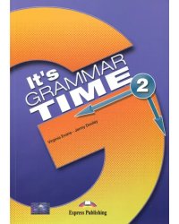 It's Grammar Time 2. Student's book. Учебник