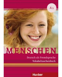 Menschen A1. Vokabeltaschenbuch. Deutsch als Fremdsprache