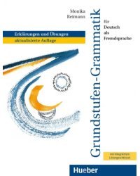 Grundstufen-Grammatik für Deutsch als Fremdsprache. Grammatik mit integriertem Lösungsschlüssel