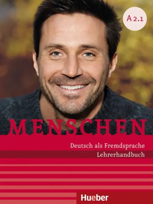 Menschen A2.1. Lehrerhandbuch. Deutsch als Fremdsprache