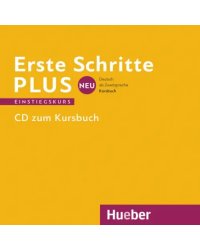 Erste Schritte plus Neu Einstiegskurs. Audio-CD. Deutsch als Zweitsprache