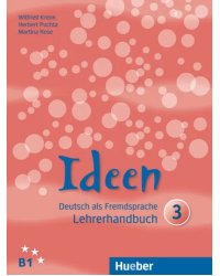 Ideen 3. Lehrerhandbuch. Deutsch als Fremdsprache