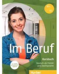 Im Beruf. Kursbuch + MP3-Dateien zum kostenlosen Download