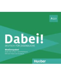 Dabei! A2.1. Medienpaket, 3 Audio-CDs + DVD. Deutsch für Jugendliche. Deutsch als Fremdsprache