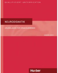 Neurodidaktik. Grundlagen für Sprachlehrende. Deutsch als Fremdsprache