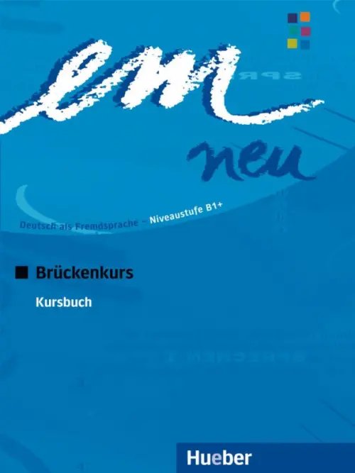 em neu 2008 Brückenkurs. B1+. Kursbuch. Deutsch als Fremdsprache